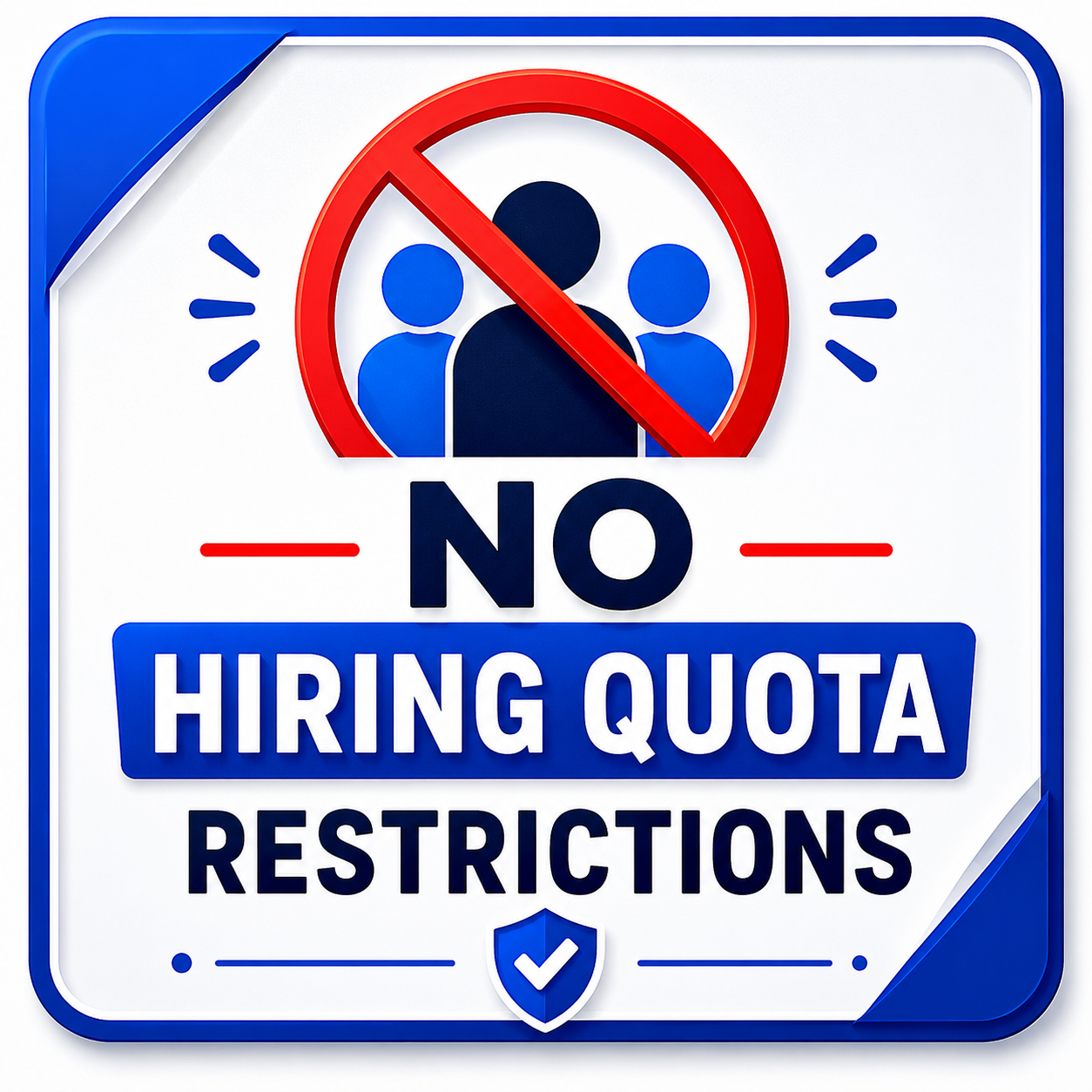 No Hiring Quota Restrictions